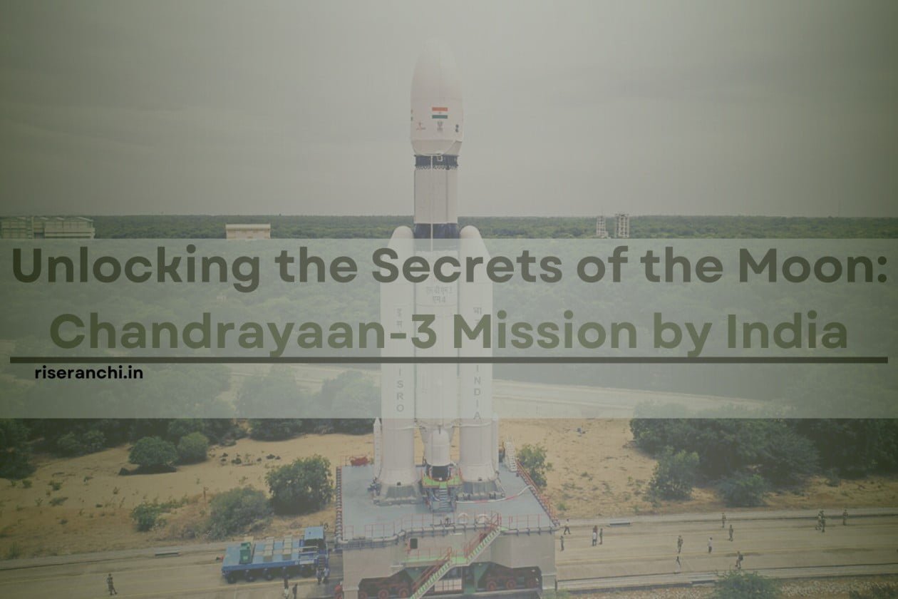 Journey to the Moon: India's Chandrayaan-3 Mission