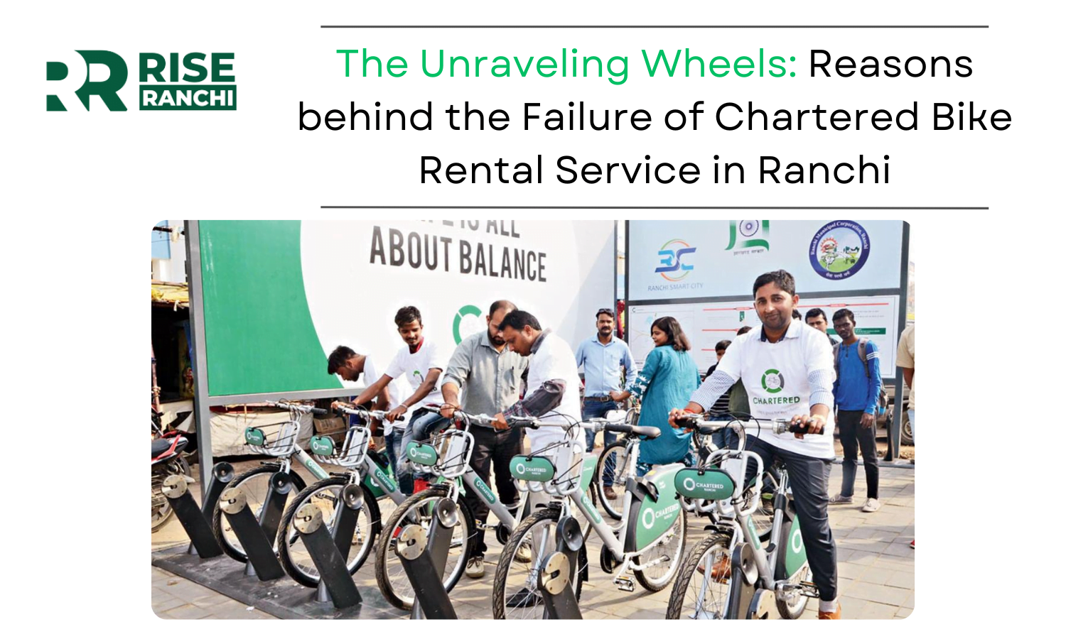 The Unraveling Wheels: Reasons behind the Failure of Chartered Bike Rental Service in Ranchi